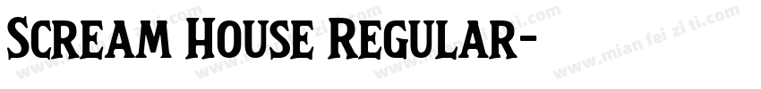 Scream House Regular字体转换
